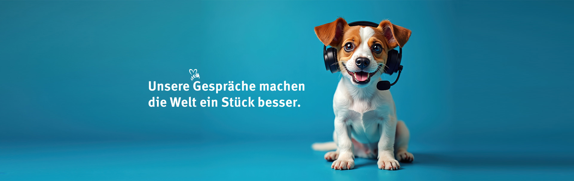 Unsere Gespräche machen die Welt ein Stück besser
